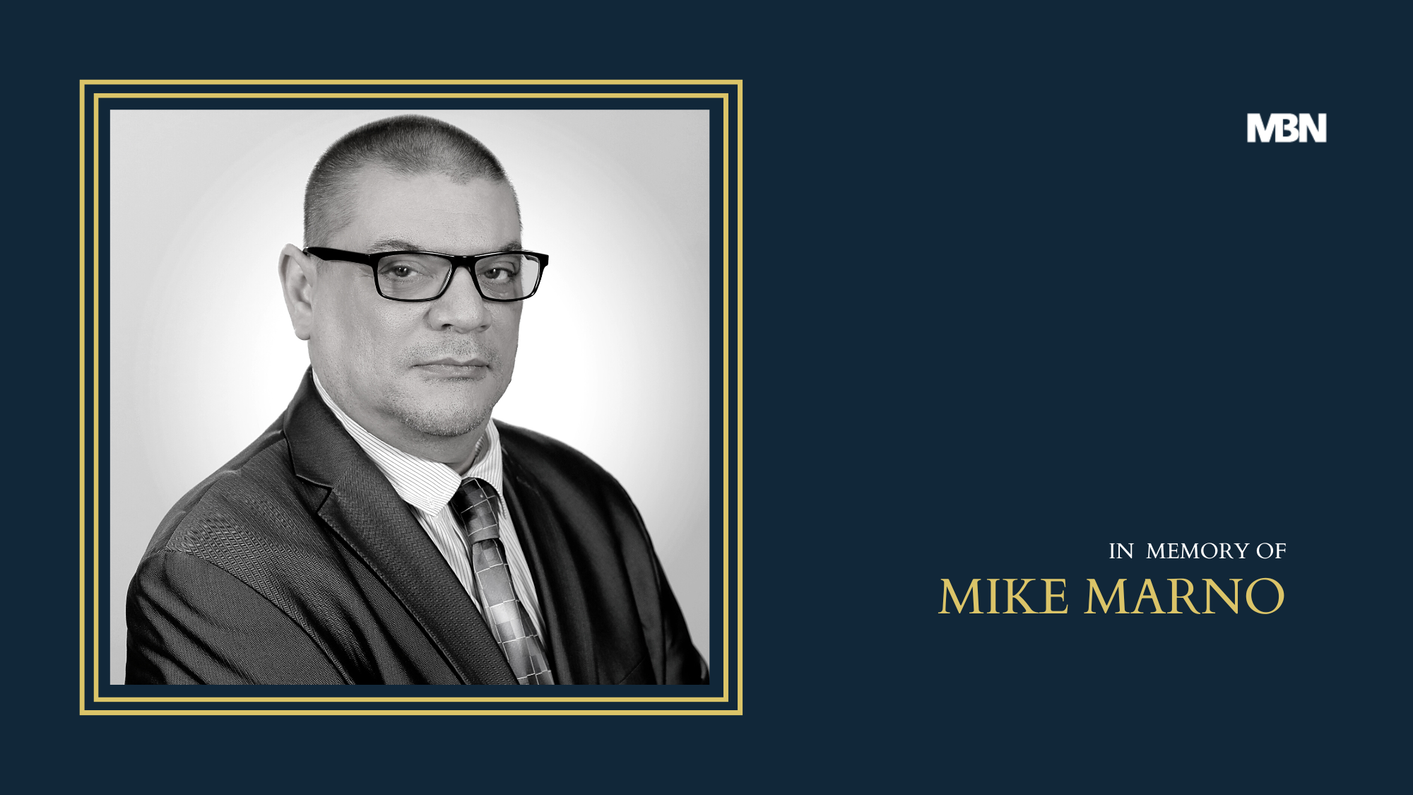 MBN mourns the death of former Vice President and CTO Mike Marno